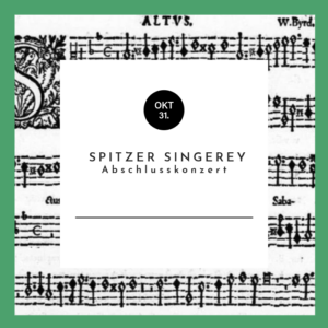 Spitzer Singerey - Abschlusskonzert
