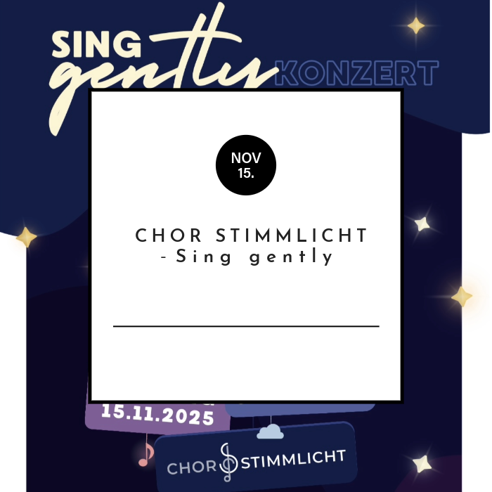 Chor Stimmlicht - Sing gently