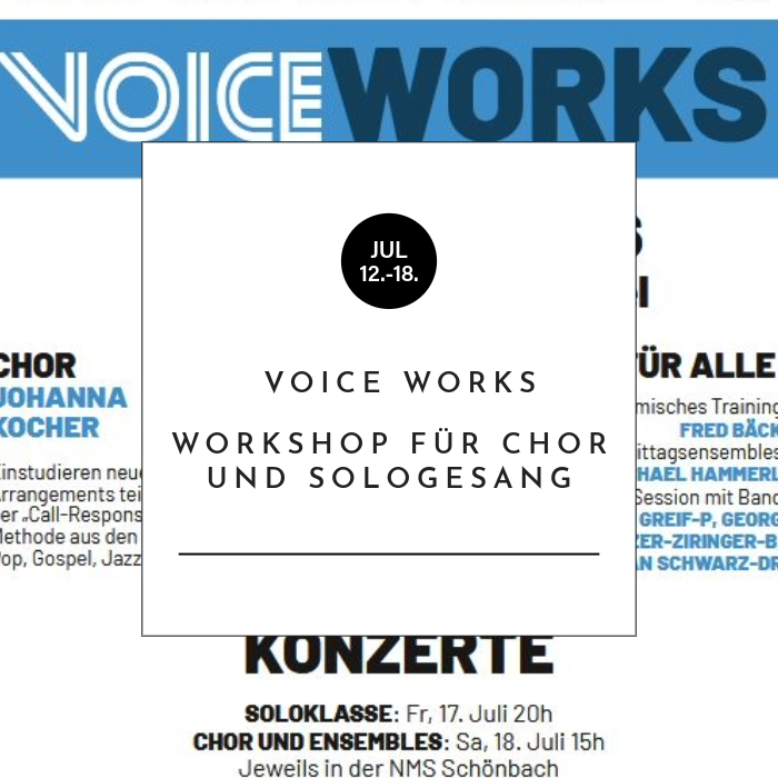 VOICE WORKS - Workshop für Chor und Sologesang