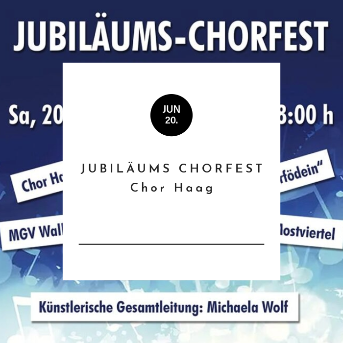 Jubiläums-Chorfest: 140 Jahre Chor Haag
