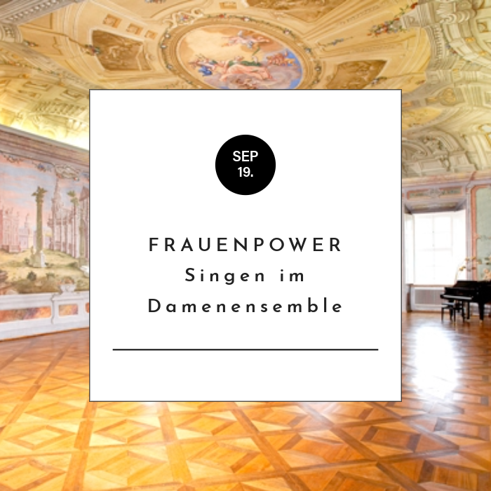 Frauenpower - Singen im Damenensemble