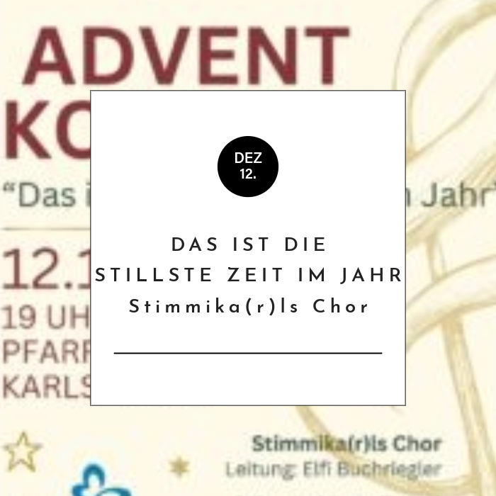 Adventkonzert \"Das ist die stillste Zeit im Jahr\"
