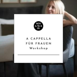 A Cappella für Frauen